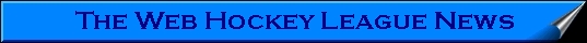Web Hockey League News